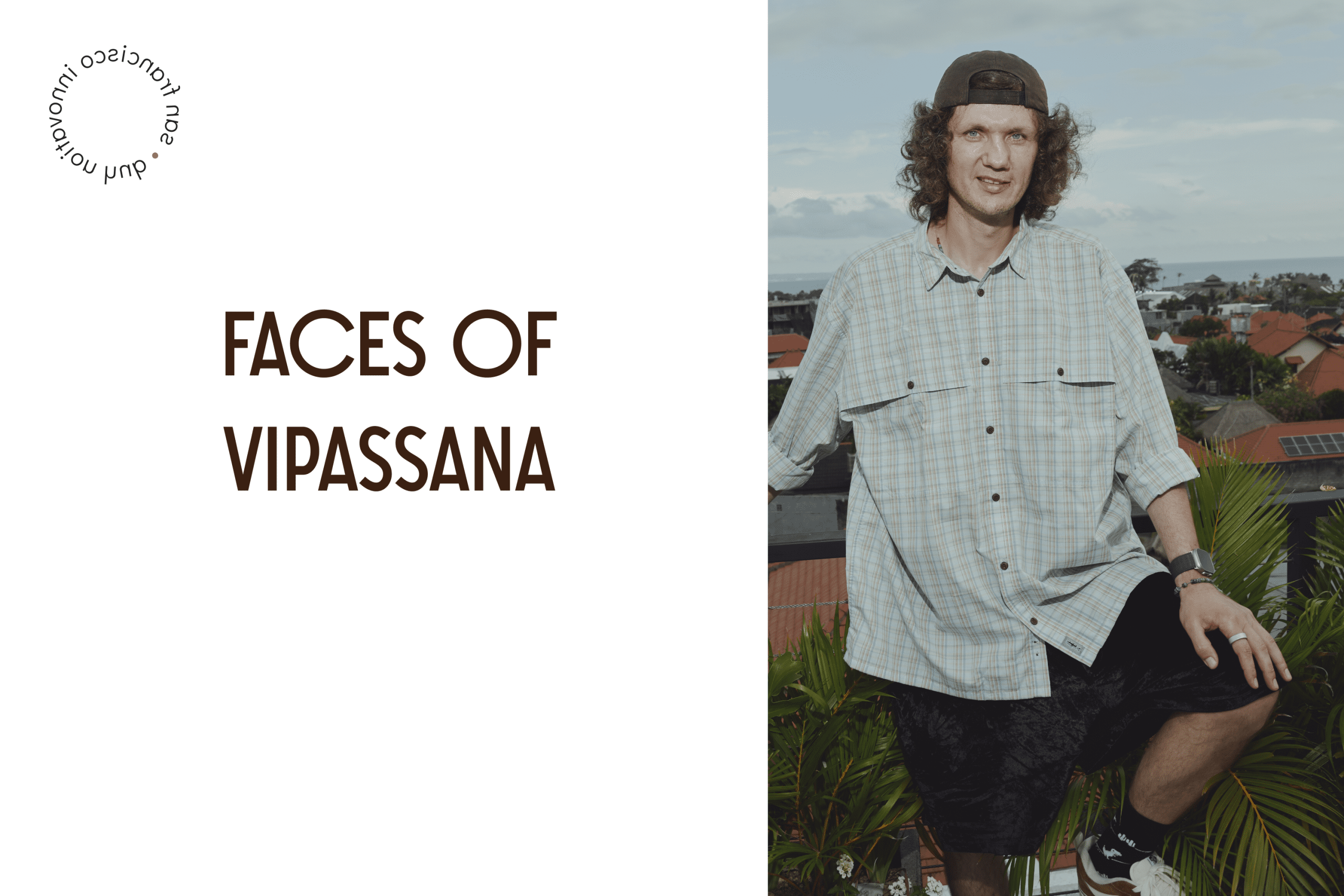 Ruslan Gafarov’s Thoughts: Faces of Vipassana